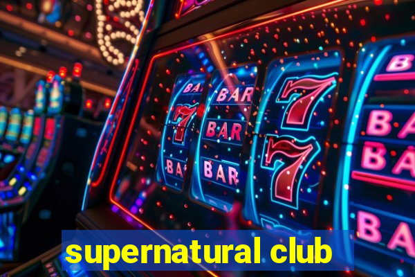 supernatural club